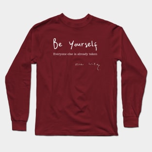 Oscar Wilde Quote on Being Yourself Long Sleeve T-Shirt